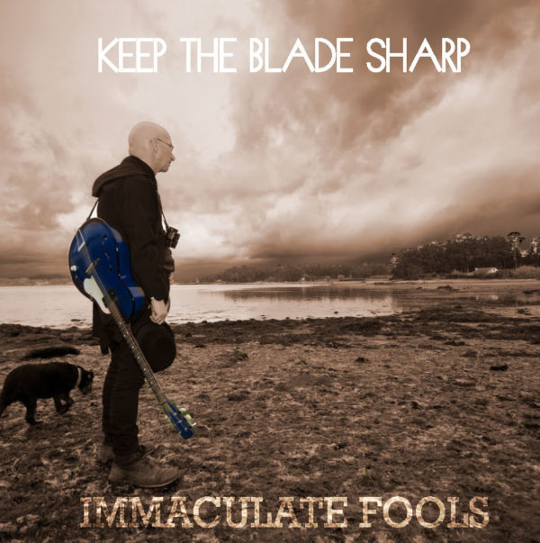 Cover of 2017 Immaculate Fools album Keep the Blade Sharp